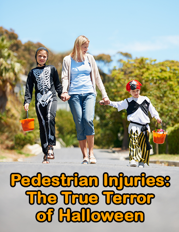 Halloween has more child pedestrian fatalities on average than any other day of the year. Be safe this Halloween! Image of Pedestrian Injuries: The True Terror of Halloween